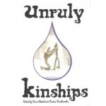 Unruly Kinships | Kris Dittel, Aneta Rostkowska | 9789493329294 | Jap Sam Books