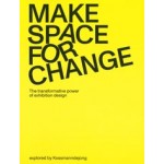 Make Space for Change