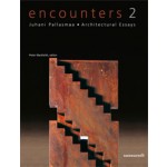 encounters 2. Architectural Essays | Juhani Pallasmaa, Peter MacKeith | 9789522670205