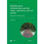 Scalable green infrastructure and the water, vegetation, and soil system. Scaling-up from Finnish domestic gardens | Outi Tahvonen | 9789526087467 | Aalto University