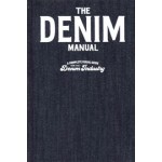 The Denim Manual. A Complete Visual Guide for the Denim Industry | 9789887711131 | FASHIONARY