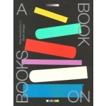 A BOOK ON BOOKS