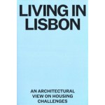 Living in Lisbon. An Architectural View on Housing Challenges | 9789895370566 | monade