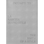 Incompiuto. The Birth of a Style - La nascita di uno Stile | 9791280336361 | Humboldt Books
