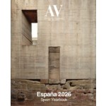 AV Monographs 281-282. Spain Yearbook 2026 | 9791399163407 | Arquitectura Viva