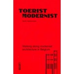 Toerist Modernist. Walking along modernist architecture in Belgium | Gerlin Heestermans | 9789460583438 | LUSTER