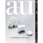 a+u 595. 2020:04. Computational Discourses | 9784900212497 | a+u magazine