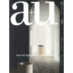 a+u 656. 2025:05 Sacred Space. International | a+u magazine