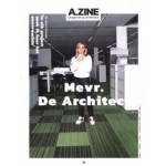 A.ZINE 01. Mevrouw De Architect