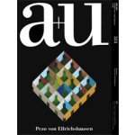 a+u 513. 13:06. Pezo von Ellrichshausen | a+u magazine