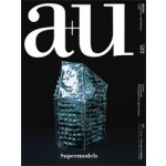 a+u 522. 14:03 Supermodels Photographed by Hisao Suzuki | 4910019730347 | a+u magazine