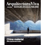 Arquitectura Viva 210. China Material. Seven Local Experiences | Arquitectura Viva magazine