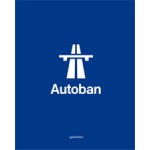 Autoban. Form. Function. Experience. | Robert Klanten, Marie Le Fort | 9783899555080