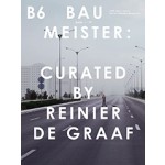 BAUMEISTER B6. Curated by Reinier de Graaf / OMA