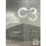 C3 336. New Hospital(ity) | Public Safety | Steven Holl Architects | C3 magazine
