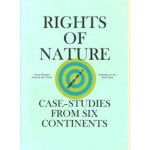 Compendium 1. Rights of Nature. Case studies from Six Continents | Laura Burgers, Jessica den Outer | Embassy of the North Sea