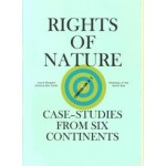 Compendium 1. Rights of Nature. Case studies from Six Continents | Laura Burgers, Jessica den Outer | Embassy of the North Sea