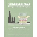 50 hybrid buildings. Catalogue on the art of mixing uses | 9788409188222 | a+t research group