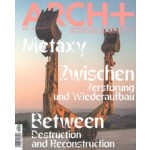 ARCH+ 265. Metaxy: Between Destruction and Reconstruction | NAi Booksellers