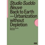 cover Back to Earth. Urbanization without Depletion - NAi Booksellers