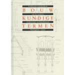 BOUWKUNDIGE TERMEN. Verklarend woordenboek van de westerse architectuur- en bouwhistorie | E.J. Haslinghuis, Herman Janse | 9789059970335