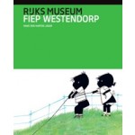 cover Fiep Westendorp – Rijksmuseum Exhibition Catalogue | NAi Booksellers