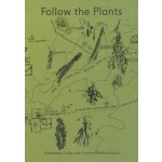 cover Follow the Plants. Art and Plant–Human Relations | NAi Booksellers