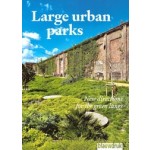 cover Large Urban Parks. New Directions for the Green Lungs | NAi Booksellers