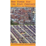 cover New Towns for the 21st Century. The Planned versus the Unplanned City | Michelle  Provoost, INTI | 9789085068051