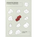 cover Operative Design: Spatial Verbs | Anthony Di Mari, Nora Yoo | NAi Booksellers