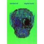 cover Slanted 47.  Digital Tools – Design, AI and Digital Creativity | NAi Booksellers
