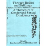 Through Bodies and Buildings