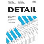 DETAIL 2022 05. Prefabrication Modular Construction - Vorfertigung Modulbau | DETAIL magazine