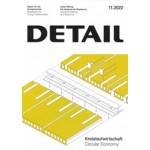 DETAIL 2022 11. Circular Economy - Kreislaufwirtschaft | DETAIL magazine