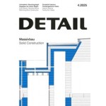 DETAIL 2025 4. Solid Construction - Massivbau | DETAIL magazine