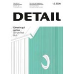 DETAIL 2026 1/2. Simply Well Built - Einfach gut gebaut | DETAIL magazine