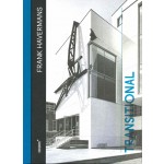 Frank Havermans. Transitional. Installations that question the status of the building and the area | 9789074106474 | Schunck