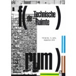 FORUM 3. de Technische Ruimte | Machiel Spaan, Elsbeth Ronner, Like Bijlsma