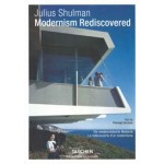 Julius Shulman. Modernism Rediscovered | Pierluigi Serraino, Julius Shulman | 9783836561808