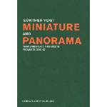 Miniature and Panorama. Vogt Landscape Architects, Projects 2000-2010 | Gunther Vogt | 9783037782330 | Lars Müller