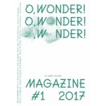 O, WONDER! #1 2017 on green culture | Colette Olof