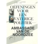 Oefeningen voor een waterige politiek. Fase 1 / luisteren | Christiane Bosman, Corine Datema, Harpo ’t Hart, Lieneke Hulshof, Thijs Middeldorp | Ambassade van de Noordzee