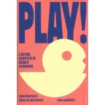 Play! A Cultural Perspective on Design of Playgrounds | 9789462088924 | nai010 | Sanne van den Breemer, Janna Bystrykh