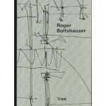 Roger Boltshauser | 9783038630579 | Martin Tschanz (ed.) | Triest