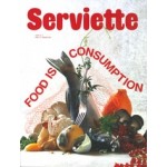 Serviette 2. Food is Consumption | Serviette magazine
