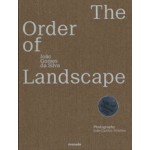 The Order of Landscape / Special Edition | João Gomes da Silva Photography by João Carmo Simões | monade | 9789895370542