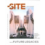 THE SITE magazine 37. Future Legacies. Traces, Embedded Visions, New Spatialities | The Site Magazine