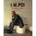 The Architecture of I.M. Pei with an illustrated catalogue of the buildings and projects | Carter Wiseman | 9780500510674