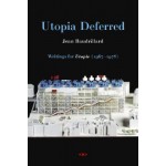 Utopia Deferred