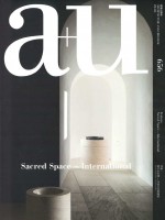 a+u 656. 2025:05 Sacred Space. International | a+u magazine
